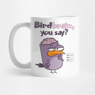 Birdbrain Design for Bird Lovers Mug